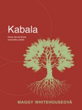 kniha Kabala vnese vám do života rovnováhu a štěstí, Svojtka & Co. 2009