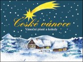 kniha České vánoce Vánoční písně a koledy, Cesty 2004