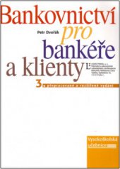 kniha Bankovnictví pro bankéře a klienty, Linde 2005