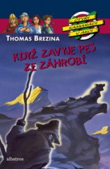 kniha Čtyři kamarádi v akci 61. - Když zavyje pes ze záhrobí, Albatros 2010