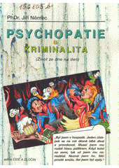 kniha Psychopatie a kriminalita (Život ze dne na den), Centurion 1993