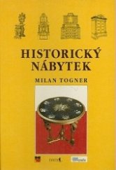 kniha Historický nábytek terminologický slovník historického nábytku od gotiky po počátek XX. století : materiálová skladba - technologie - typologie a slohové projevy, Datel 1993