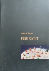 kniha Henrik Ibsen, Peer Gynt šestá inscenace sezóny 1999/2000, Městské divadlo Brno 1999