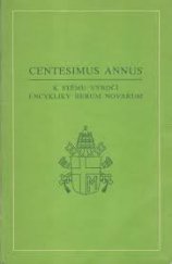 kniha Centesimus annus Encyklika Jana Pavla II. k stému výročí encykliky Rerum novarum z 1.května 1991, Zvon 1991