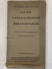 kniha Encyklika (okružní list) Lva XIII. o otázce dělnické (Rerum novarum), Lidové knihkupectví I. Hofírek 1931