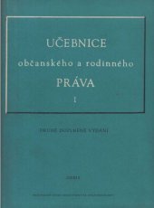 kniha Učebnice občanského a rodinného práva Svazek I., - Obecná část - Práva věcná - celostátní vysokoškolská učebnice., Orbis 1955