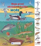 kniha Moře moje první obrázková knížka, Svojtka & Co. 2009