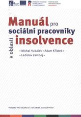kniha Manuál pro sociální pracovníky v oblasti insolvence, Poradna pro občanství, občanská a lidská práva 2011