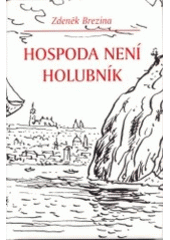 kniha Hospoda není holubník, Akcent 2002