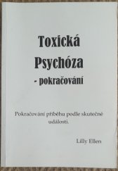 kniha Toxická psychóza II. díl pokračování, neuveden 2016