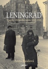 kniha Leningrad tragédie obleženého města, 1941-1944, Jota 2011