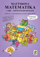 kniha Matýskova matematika 3. díl Počítání do dvaceti Učebnice pro 1. ročník základní školy vytvořená v souladu s RVP ZV, Nakladatelství Nová škola Brno 2025