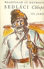 kniha Sedláci III. - Jaro, Vyšehrad 1951