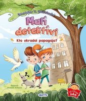 kniha Malí detektívi Kto ukradol papagája?, Matys 2024
