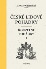 kniha České lidové pohádky II. Kouzelné pohádky 1, Vyšehrad 2020