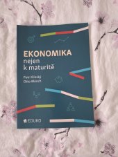 kniha Ekonomika nejen k maturitě, EDUKO 2023