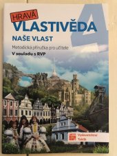 kniha Hravá Vlastivěda Naše vlast, metodická příručka pro učitele, v souladu s RVP, Vydavatelství Taktik 2019