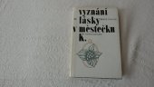 kniha Vyznání lásky v městečku K., Lidové nakladatelství 1980