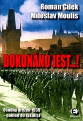 kniha Dokonáno jest-! osudný březen 1939 - pohled do zákulisí, Epocha 2004