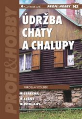 kniha Údržba chaty a chalupy, Grada 2010