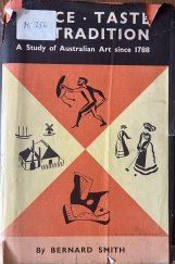 kniha Place, Taste and Tradition A Study of Australian Art since 1788, URE SMITH PTY. LIMITED SYDNEY 1945