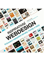 kniha Inspirativní webdesign průvodce nejlepšími tématy, trendy a styly, CPress 2011