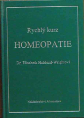 kniha Rychlý kurs homeopatie, Alternativa 1997