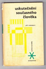 kniha Uskutečnění současného člověka několik otázek, které autor považuje za podstatné, Symposium 1969