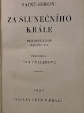 kniha Za slunečního krále memoary z dob Ludvíka XIV, Václav Petr 1930