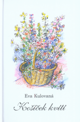kniha Košíček kvítí, s.n. 2010