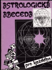 kniha Astrologická abeceda pro každého s kalendářem zvěrokruhu na rok 1992, Electronic Star 1991