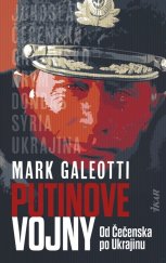 kniha Putinove vojny Od Čečenska po Ukrajinu, Ikar 2023