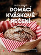 kniha Domácí kváskové pečení, CPress 2016