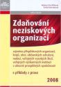 kniha Zdaňování neziskových organizací zejména příspěvkových organizací, krajů, obcí, občanských sdružení, nadací veřejných vysokých škol, veřejných výzkumných institucí a obecně prospěšných společností : s příklady z praxe, Anag 