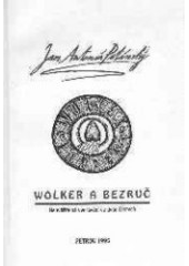 kniha Wolker a Bezruč neuvěřitelná vyprávění ve dvou částech, Petrov 1995