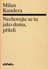 kniha Nechovejte se tu jako doma, příteli, Atlantis 2006