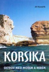 kniha Korsika ostrov mezi mořem a nebem, Akcent 2003