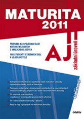 kniha Maturita 2011 - AJ základní úroveň, Didaktis 2011