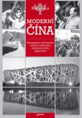 kniha Moderní Čína komplexní průvodce novým světovým ekonomickým gigantem, Jota 2009