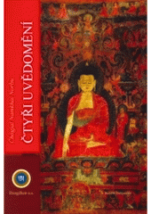 kniha Čtyři uvědomění z nahrávky veřejné přednášky Čhögjala Namkhai Norbu v Terra delle Dakini v Miláně 4. února 1989, Dzogčhen 2004