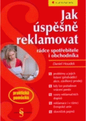 kniha Jak úspěšně reklamovat rádce spotřebitele i obchodníka, Grada 2007