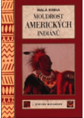 kniha Moudrost amerických Indiánů, Volvox Globator 1998