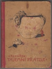 kniha Tajemní přátelé veselé povídačky o skřítcích, Jos. R. Vilímek 1906