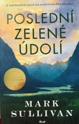 kniha Poslední zelené údolí V nejtemnějších časech jim nezbývá než držet při sobě, Ikar 2022