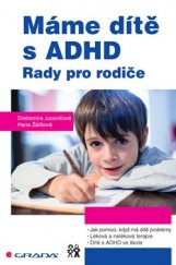 kniha Máme dítě s ADHD Rady pro rodiče, Grada 2015