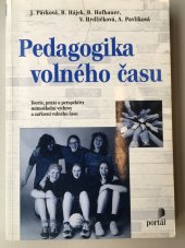 kniha Pedagogika volného času teorie, praxe a perspektivy mimoškolní výchovy a zařízení volného času, Portál 2001