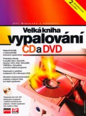 kniha Velká kniha vypalování CD a DVD, CP Books 2005