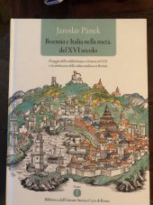 kniha Boemia e Italia nella metá del 16 secolo il viaggio della nobiltá boema a Genova nel 1551 e l'assimilazione della cultura italiana in Boemia, Historický ústav Akademie věd ČR 2012
