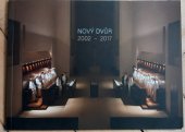 kniha Nový Dvůr 2002 - 2017, novydvur.cz 2017