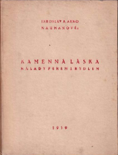kniha Kamenná láska nálady perem i rydlem, s.n. 1919